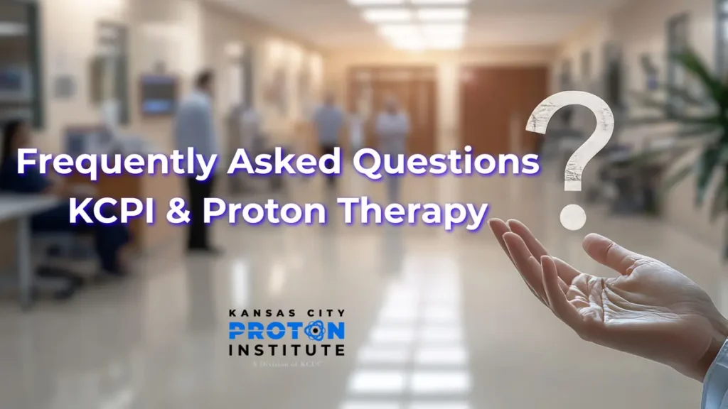 Frequently asked questions KCPI & proton therapy