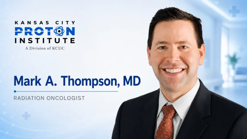 Mark A. Thompson, MD Radiation Oncologist KCPI
